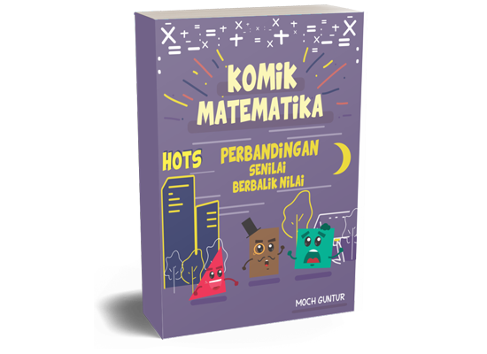 Komik Matematika (Perbandingan Senilai & Berbalik Nilai)
